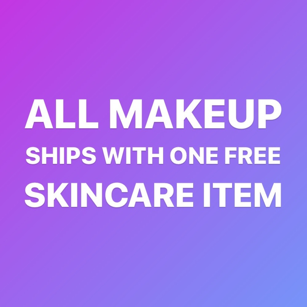 Free skin care gift with makeup purchase